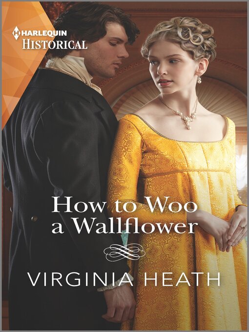 Title details for How to Woo a Wallflower by Virginia Heath - Available